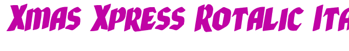 Xmas Xpress Rotalic Italic